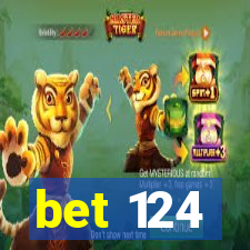 bet 124